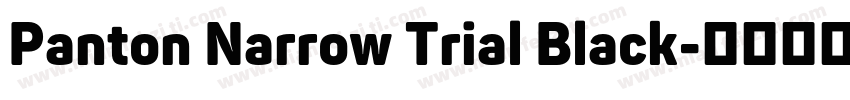 Panton Narrow Trial Black字体转换